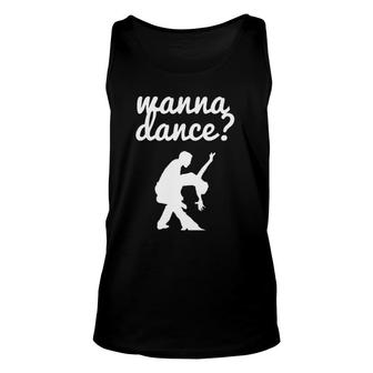 Wanna Dance Fun Ballroom Ballroom Dancing Unisex Tank Top | Mazezy