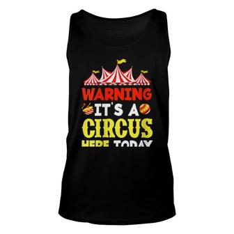 Womens Warning It's A Circus Here Today Circus Birthday Party Tank Top | Mazezy
