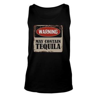 Warning May Contain Tequila Whiskey Funny Drinking Lover Unisex Tank Top | Mazezy