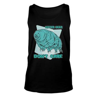 Water Bear Don't Care Humor Science Biologist Gift Unisex Tank Top | Mazezy