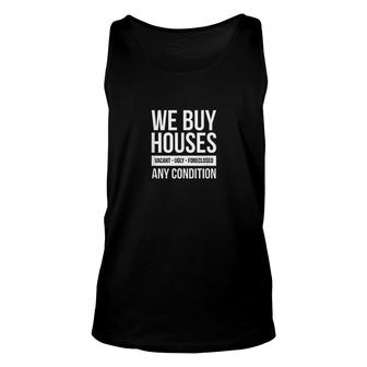 We Buy Houses Real Estate Investor Unisex Tank Top | Mazezy