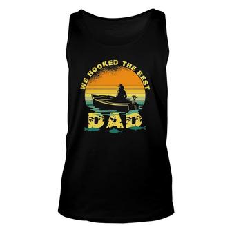 We Hooked The Best Dad Funny Fishing Father's Day 2021 Ver2 Unisex Tank Top | Mazezy