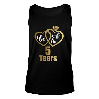 We Still Do 5 Years Couples 2017 5Th Wedding Anniversary Unisex Tank Top | Mazezy