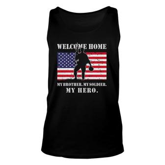 Welcome Home My Brother Soldier Homecoming Reunion Us Army Unisex Tank Top | Mazezy
