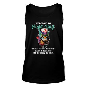 Welcome To Night Shift Funny Nursing Nurse Owl Lover Gift Unisex Tank Top | Mazezy