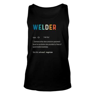 Welder Funny Word Definiton Welding Engineering Worker Weld Unisex Tank Top | Mazezy