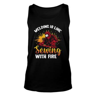 Welding Is Like Sewing With Fire Funny Welder Unisex Tank Top | Mazezy