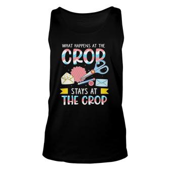 What Happens At The Crop Stays At The Crop Funny Scrapbook Unisex Tank Top | Mazezy