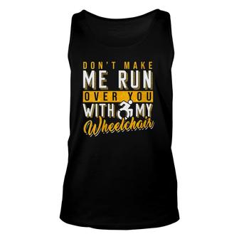 Wheelchair Humor Disability Handicap Unisex Tank Top | Mazezy