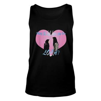 Where The Hell Have You Been Loca Heart Unisex Tank Top - Thegiftio UK