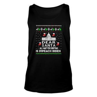 White House Dear Santa All I Want For Christmas Is Impeach Biden Ugly Christmas Sweater Tank Top | Mazezy