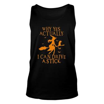 Why Yes Actually I Can Drive A Stick Halloween Unisex Tank Top | Mazezy
