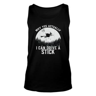 Why Yes Actually I Can Drive A Stick Witch Unisex Tank Top | Mazezy