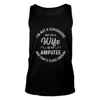 Wife Hero Leg Arm Funny Recovery Gifts Unisex Tank Top | Mazezy