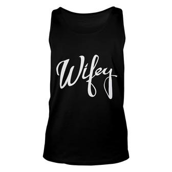 Wifey | Cute Funny Wife Bride Marriage Honeymoon Wedding Womens Hubby And Wifey Unisex Tank Top - Thegiftio UK