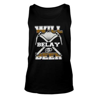Will Belay For Beer Rock Climbing Unisex Tank Top | Mazezy