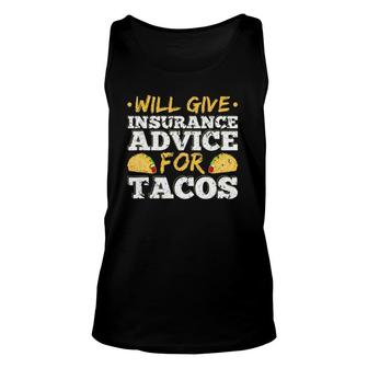 Will Give Insurance Advice For Tacos Actuary Agent Unisex Tank Top | Mazezy