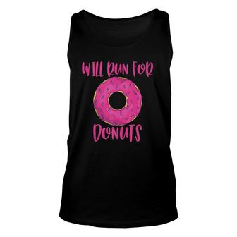 Will Run For Donuts Funny Doughnut Runner Gift Unisex Tank Top | Mazezy