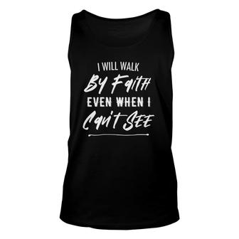 Womens I Will Walk By Faith Even When I Can't See Christian Deluxe V-Neck Tank Top | Mazezy