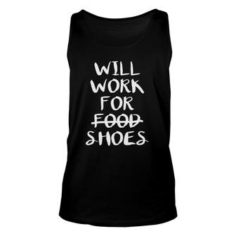 Will Work For Shoes Unisex Tank Top | Mazezy