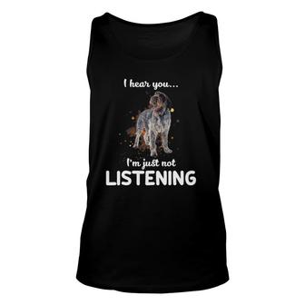 Wirehaired Pointing Griffon I Hear You Not Listening Unisex Tank Top | Mazezy