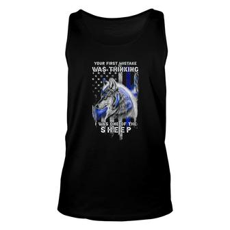 Wolf First Mistake Was Thinking I Was One Of The Sheep Unisex Tank Top - Thegiftio