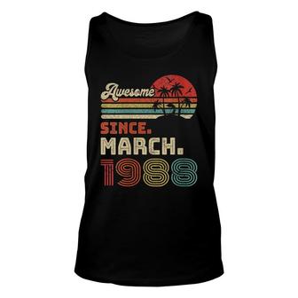 Womens 34 Year Old Awesome Since March 1988 34Th Birthday Unisex Tank Top - Seseable