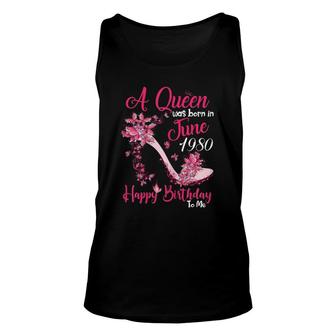 Womens A Queen Was Born In June 198041St Birthday Gift Unisex Tank Top | Mazezy