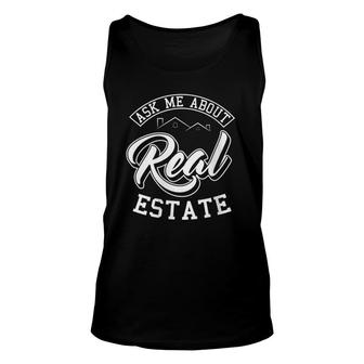 Womens Ask Me About Real Estate Agent Broker Property Unisex Tank Top | Mazezy