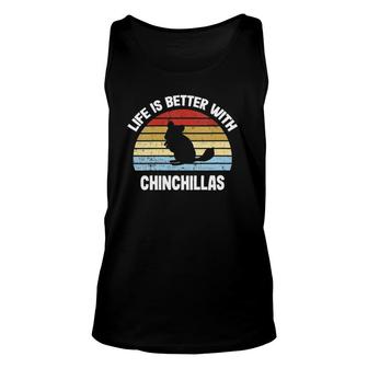 Womens Chinchilla Life Is Better With Chinchillas Unisex Tank Top | Mazezy