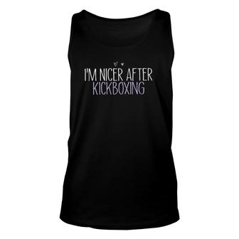 Womens Funny I'm Nicer After Kickboxing Unisex Tank Top | Mazezy