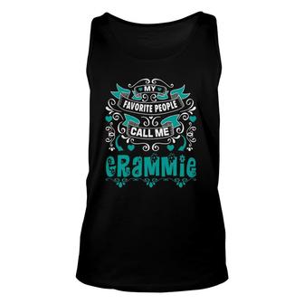 Womens My Favorite People Call Me Grammie, Gift For Grammie Unisex Tank Top | Mazezy