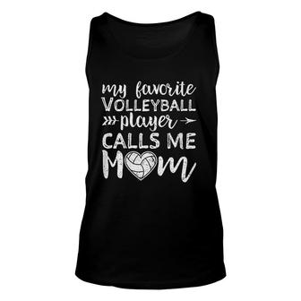 Womens My Favorite Volleyball Player Calls Me Mom Mothers Day Unisex Tank Top - Thegiftio UK