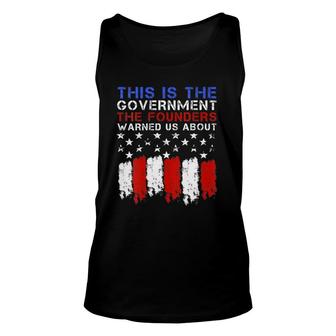 Womens This Is The Government Our Founders Warned Us About Unisex Tank Top | Mazezy