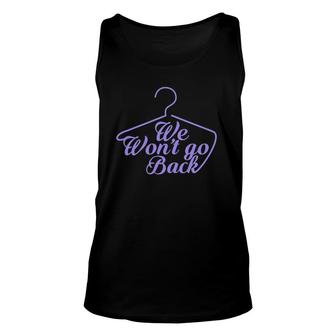 Womens We Won't Go Back Pro Choice Roe V Wade Womens Protest March Tank Top | Mazezy DE