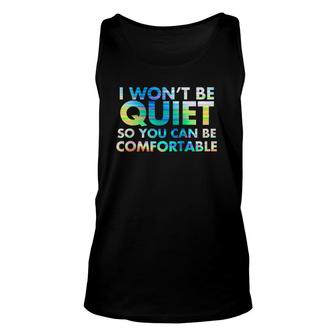 I Won't Be Quiet So You Can Be Comfortable Raglan Baseball Tee Tank Top | Mazezy