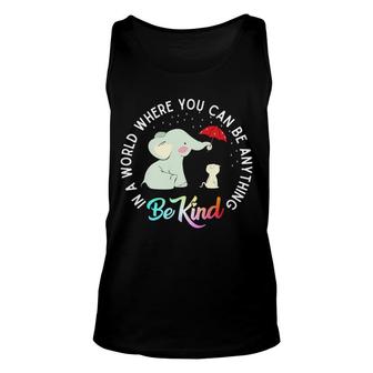 In World Where You Can Be Anything Be Kind Elephant Umbrella Tank Top | Mazezy
