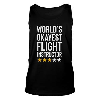 World's Okayest Flight Instructor Funny Birthday Gag Gifts Unisex Tank Top | Mazezy