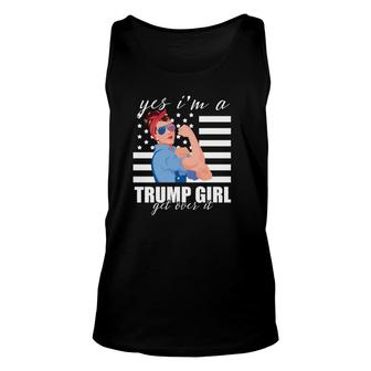 Yes I'm A Trump Girl Get Over It Shirt Trump 2020 T-shirt Unisex Tank Top - Thegiftio UK