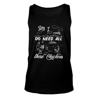 Yes I Really Do Need All These Chickens Chicken Farmer Tank Top | Mazezy