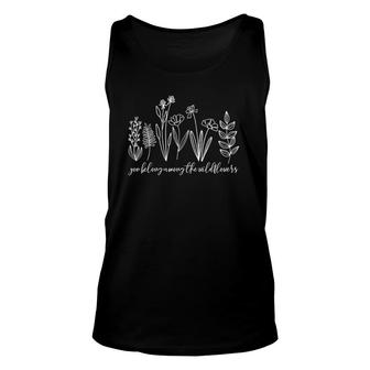 You Belong Among The Wildflowers Inspirational Quotes Unisex Tank Top | Mazezy