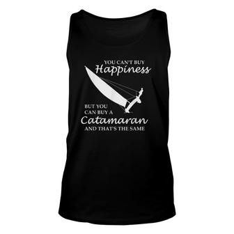 You Can't Buy Happiness Is Sailing Catamaran Unisex Tank Top | Mazezy
