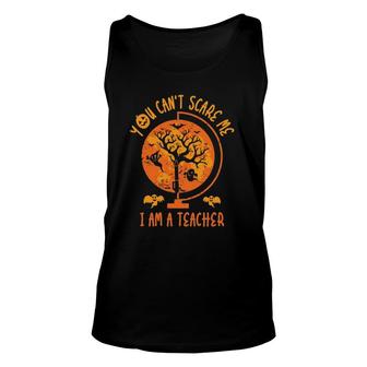 You Can't Scare Me I Am A Teacher Essential Unisex Tank Top | Mazezy