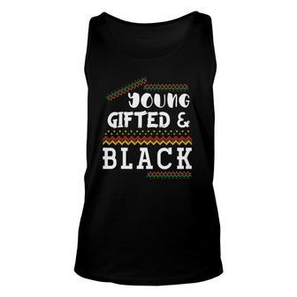 Young Gifted And Black History Month Proud African American Unisex Tank Top | Mazezy