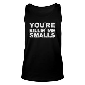 You're Killing Me Smalls Mom Dad Child Funny Baseball Unisex Tank Top | Mazezy