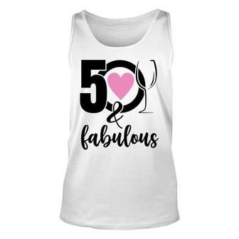 50Th Birthday Gift 50 And Fabulous Heart Wine Unisex Tank Top - Seseable