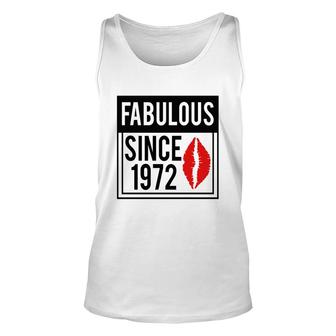 50Th Birthday Gift Funny Fabulous Since 1972 Unisex Tank Top - Seseable