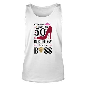 50Th Birthday Gift Stepping Inyo My 50Th Birthday Like A Boss Diamond Unisex Tank Top - Seseable