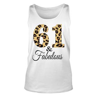 61 And Fabulous Leopard Pattern Happy 61Th Birthday Unisex Tank Top - Seseable