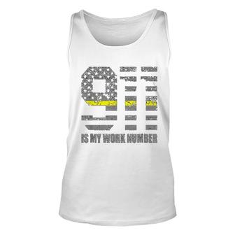 911 Is My Work Number Unisex Tank Top | Mazezy CA